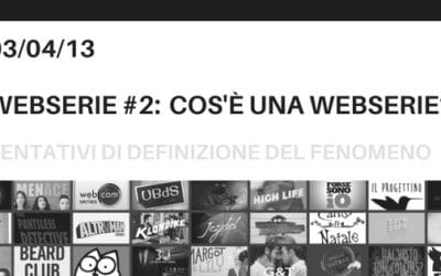 Webserie #2: cos’è una webserie? (Parte 1)